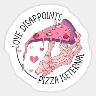 Love Disappoints Pizza Iseternal Valentine Skeleton Sticker